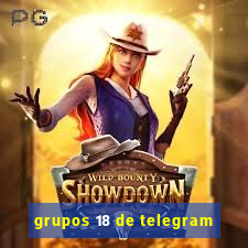 grupos 18 de telegram